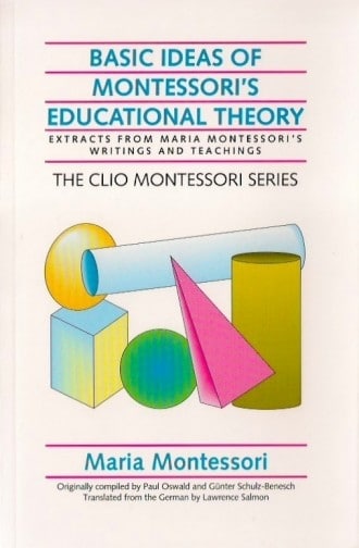 Basic Ideas of Montessori's Educational Theory vol.14