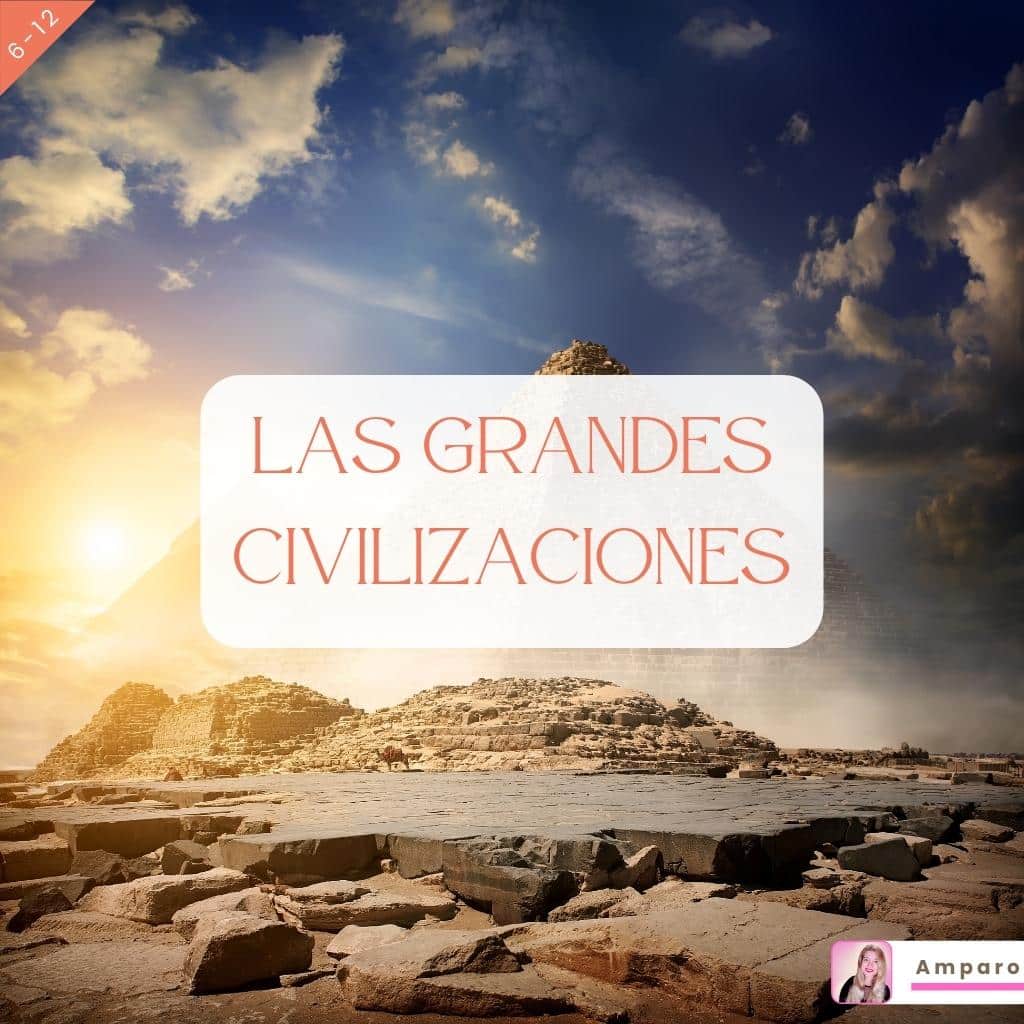 Las Grandes Civilizaciones (Martes 17:30). Amparo - Jaisa Educativos